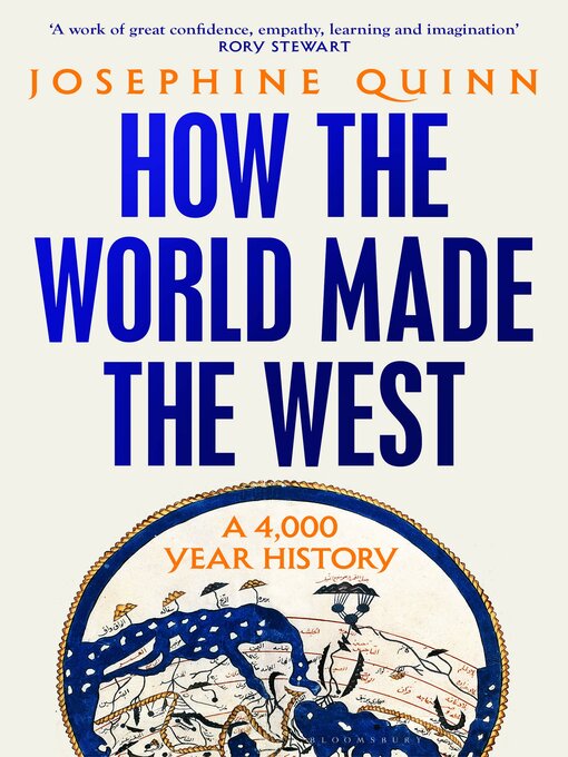 Title details for How the World Made the West by Josephine Quinn - Wait list